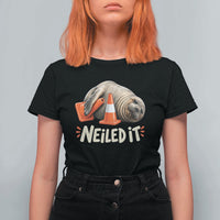 Funny Neil The Seal Nailed It Meme T Shirt For Women Cute Chaotic Viral Elephant Seal Traffic Cone Pun