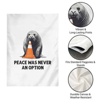 Funny Neil the Seal Peace Was Never An Option Meme Garden Flag Chaotic Southern Elephant Seal Traffic Cone