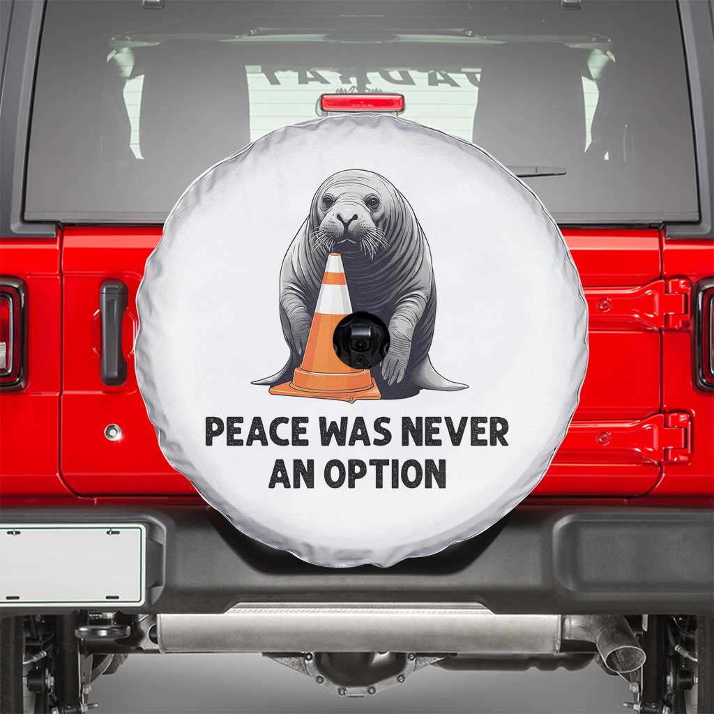 Funny Neil the Seal Peace Was Never An Option Meme Spare Tire Cover Chaotic Southern Elephant Seal Traffic Cone