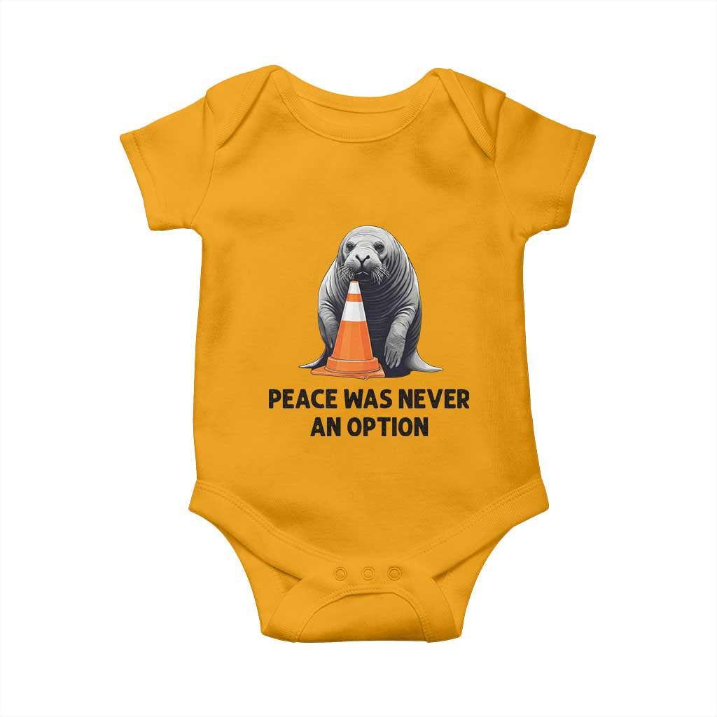 Funny Neil the Seal Peace Was Never An Option Meme Baby Onesie Chaotic Southern Elephant Seal Traffic Cone