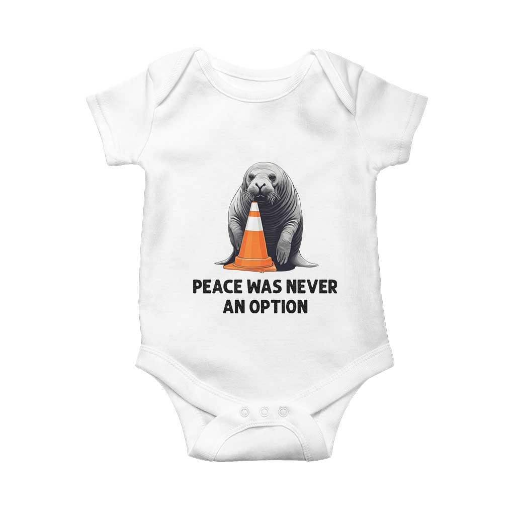 Funny Neil the Seal Peace Was Never An Option Meme Baby Onesie Chaotic Southern Elephant Seal Traffic Cone