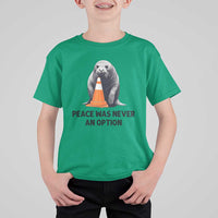 Funny Neil the Seal Peace Was Never An Option Meme T Shirt For Kid Chaotic Southern Elephant Seal Traffic Cone