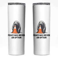 Funny Neil the Seal Peace Was Never An Option Meme Skinny Tumbler Chaotic Southern Elephant Seal Traffic Cone