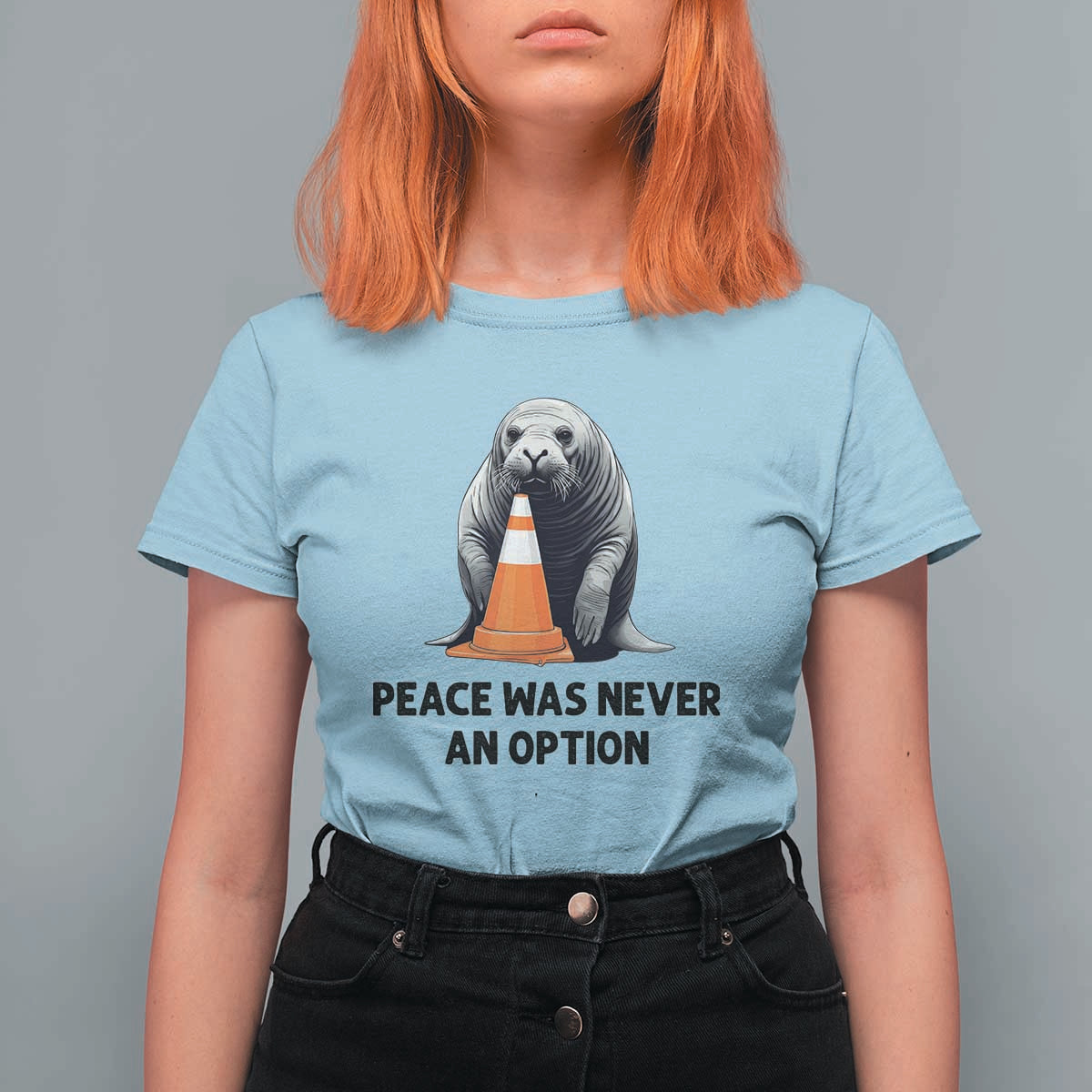Funny Neil the Seal Peace Was Never An Option Meme T Shirt For Women Chaotic Southern Elephant Seal Traffic Cone