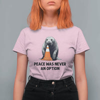Funny Neil the Seal Peace Was Never An Option Meme T Shirt For Women Chaotic Southern Elephant Seal Traffic Cone