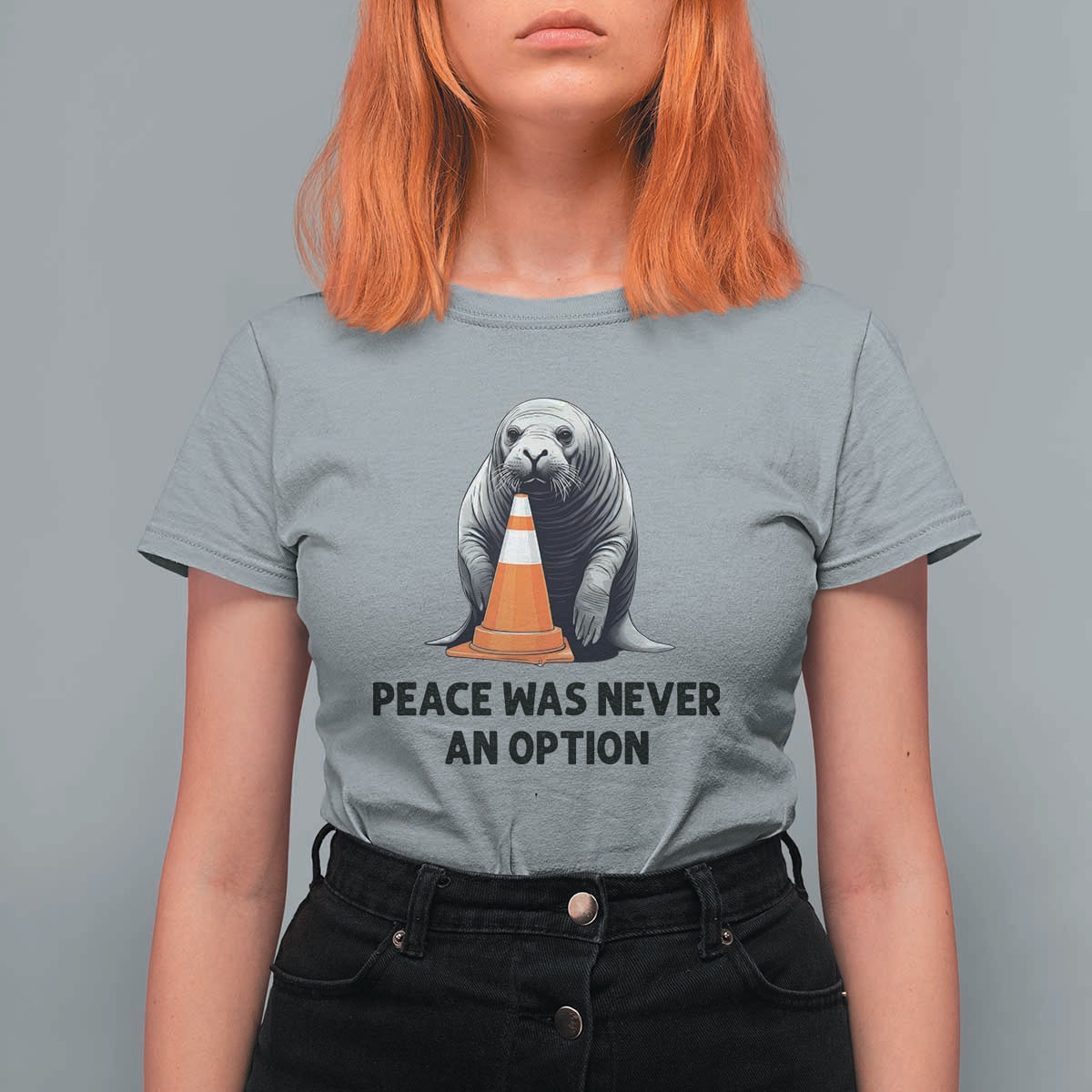 Funny Neil the Seal Peace Was Never An Option Meme T Shirt For Women Chaotic Southern Elephant Seal Traffic Cone