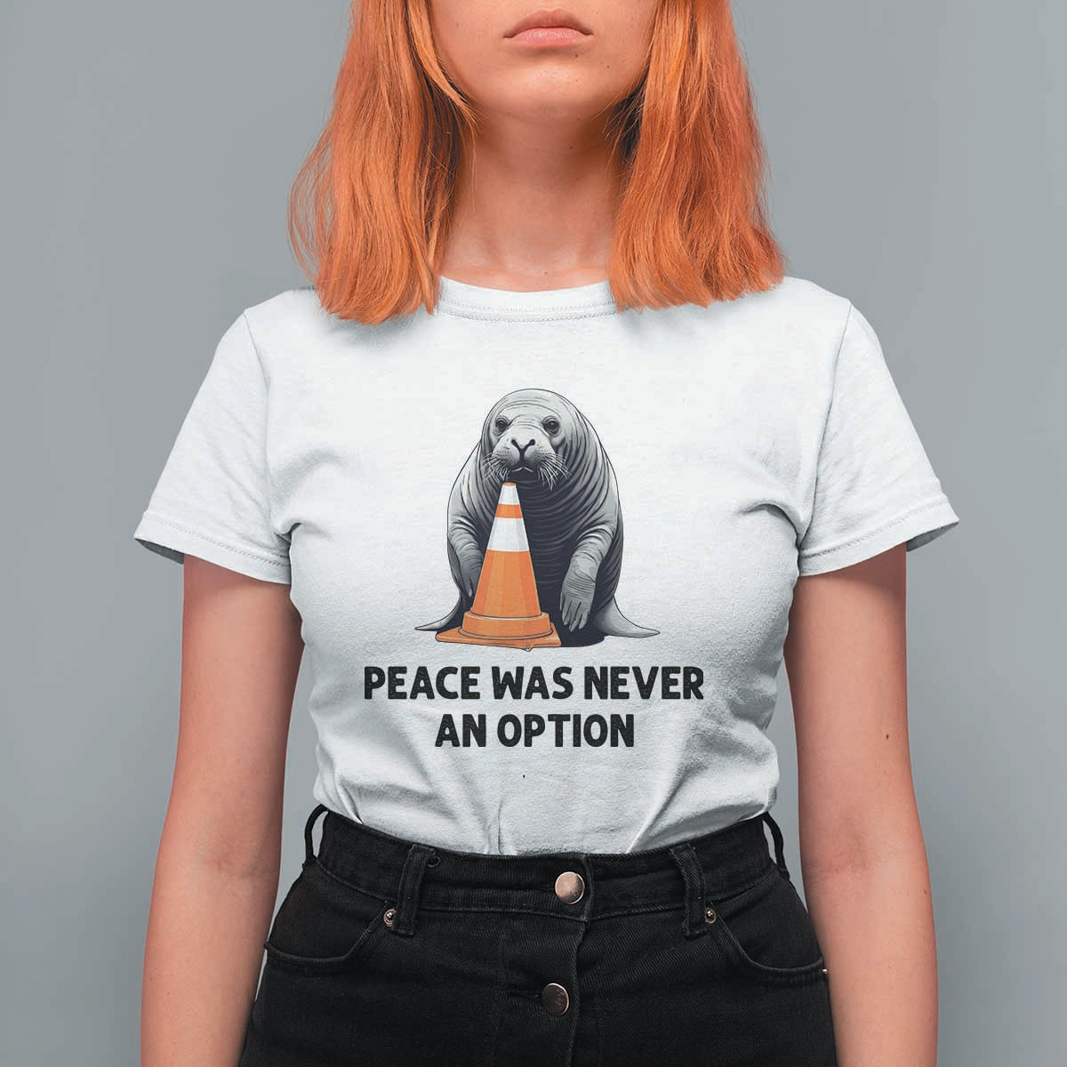 Funny Neil the Seal Peace Was Never An Option Meme T Shirt For Women Chaotic Southern Elephant Seal Traffic Cone