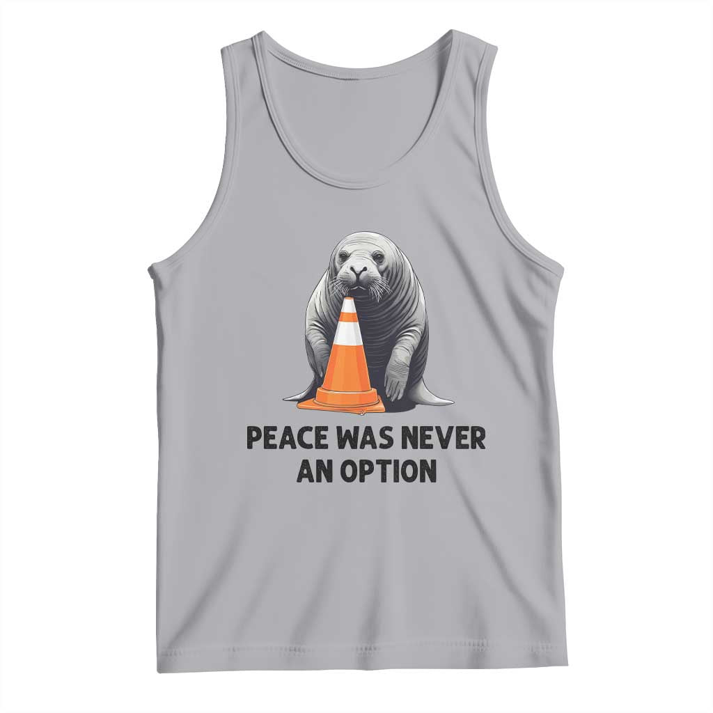 Funny Neil the Seal Peace Was Never An Option Meme Tank Top Chaotic Southern Elephant Seal Traffic Cone