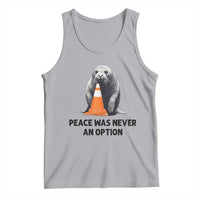 Funny Neil the Seal Peace Was Never An Option Meme Tank Top Chaotic Southern Elephant Seal Traffic Cone