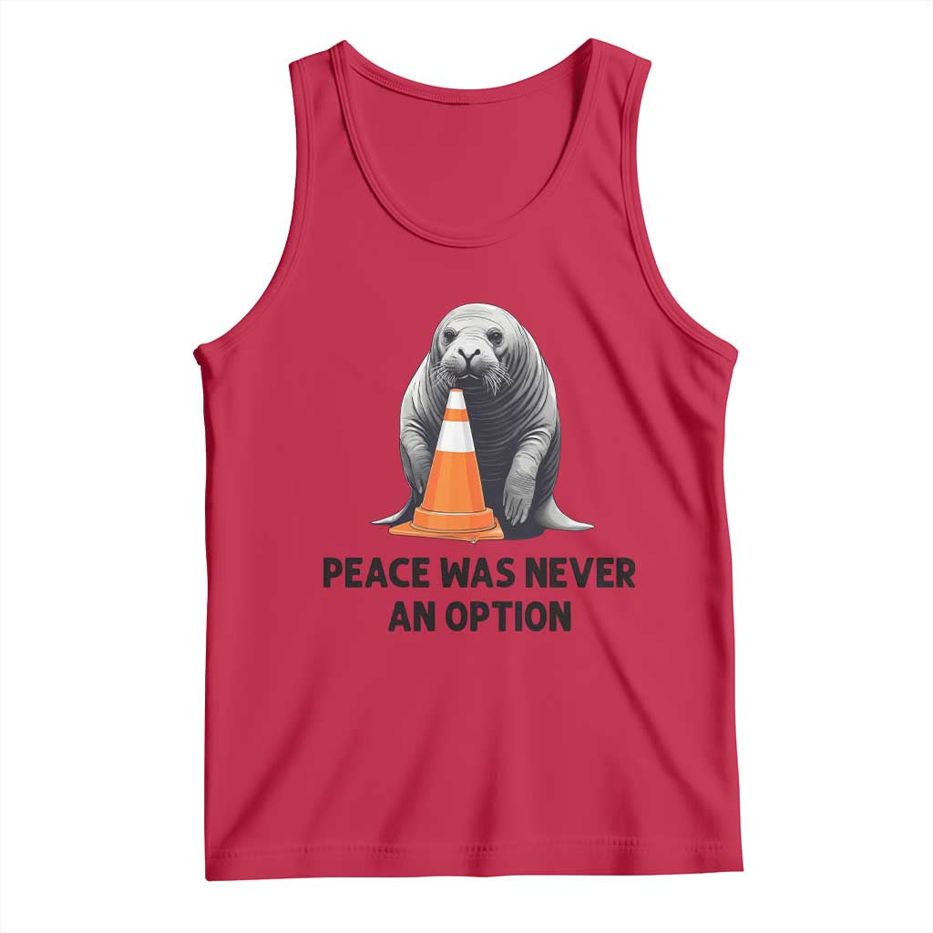 Funny Neil the Seal Peace Was Never An Option Meme Tank Top Chaotic Southern Elephant Seal Traffic Cone