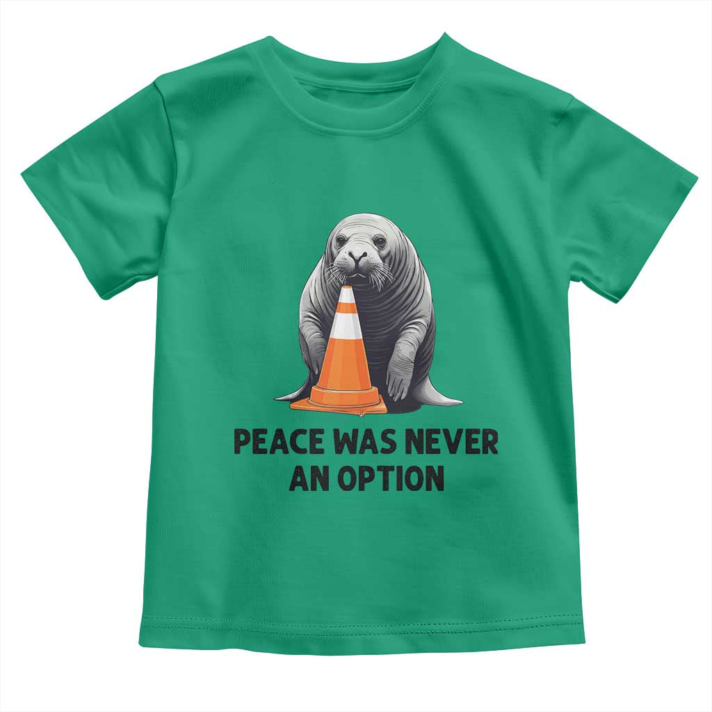 Funny Neil the Seal Peace Was Never An Option Meme Toddler T Shirt Chaotic Southern Elephant Seal Traffic Cone