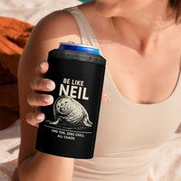 Be Like Neil the Seal One Ton Zero Chill All Chaos 4 in 1 Can Cooler Tumbler Sarcastic Viral Chaotic Elephant Seal Meme Life Advice