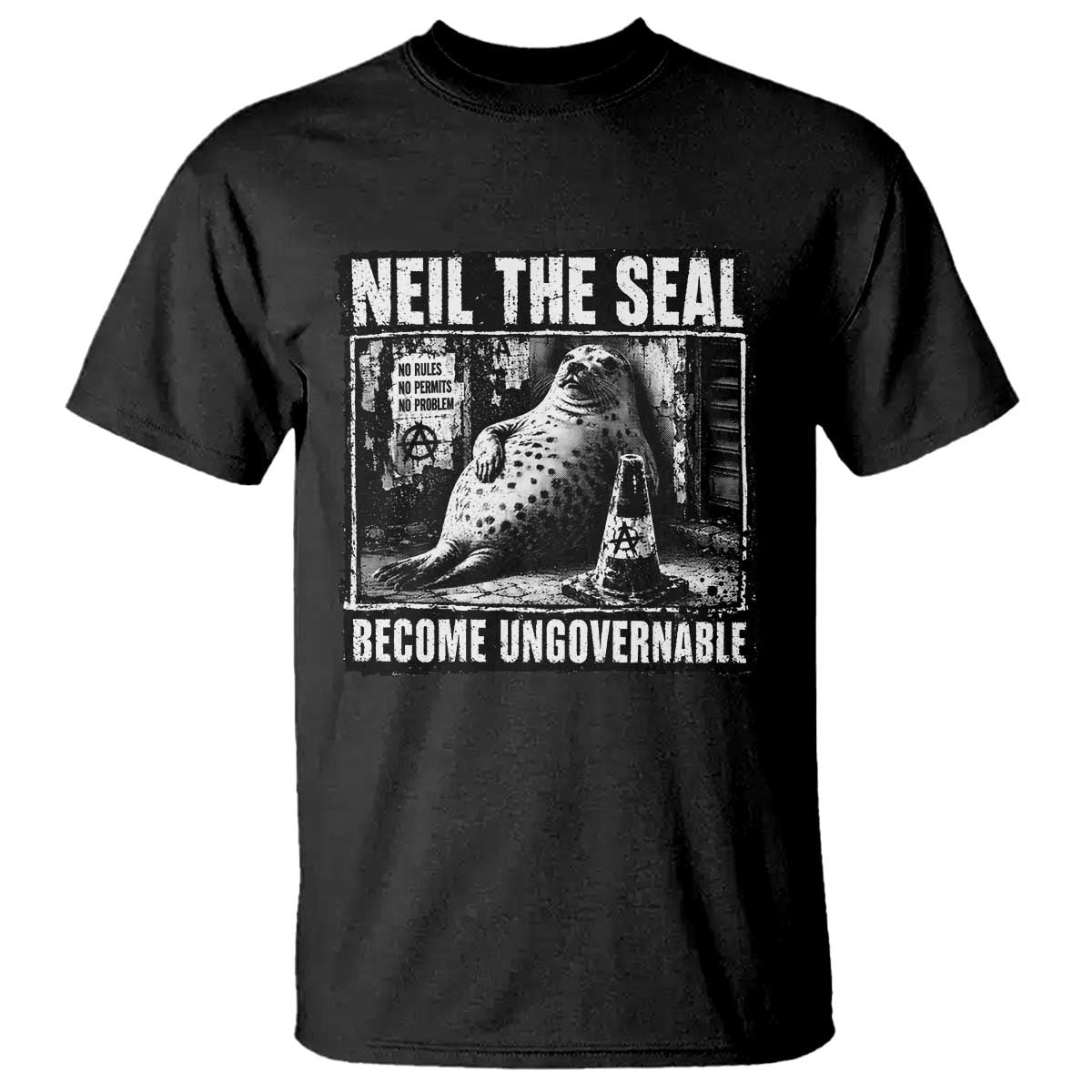 Punk Rock Neil the Seal Become Ungovernable Poster Style T Shirt Funny Viral Chaotic Elephant Seal Traffic Cone Meme