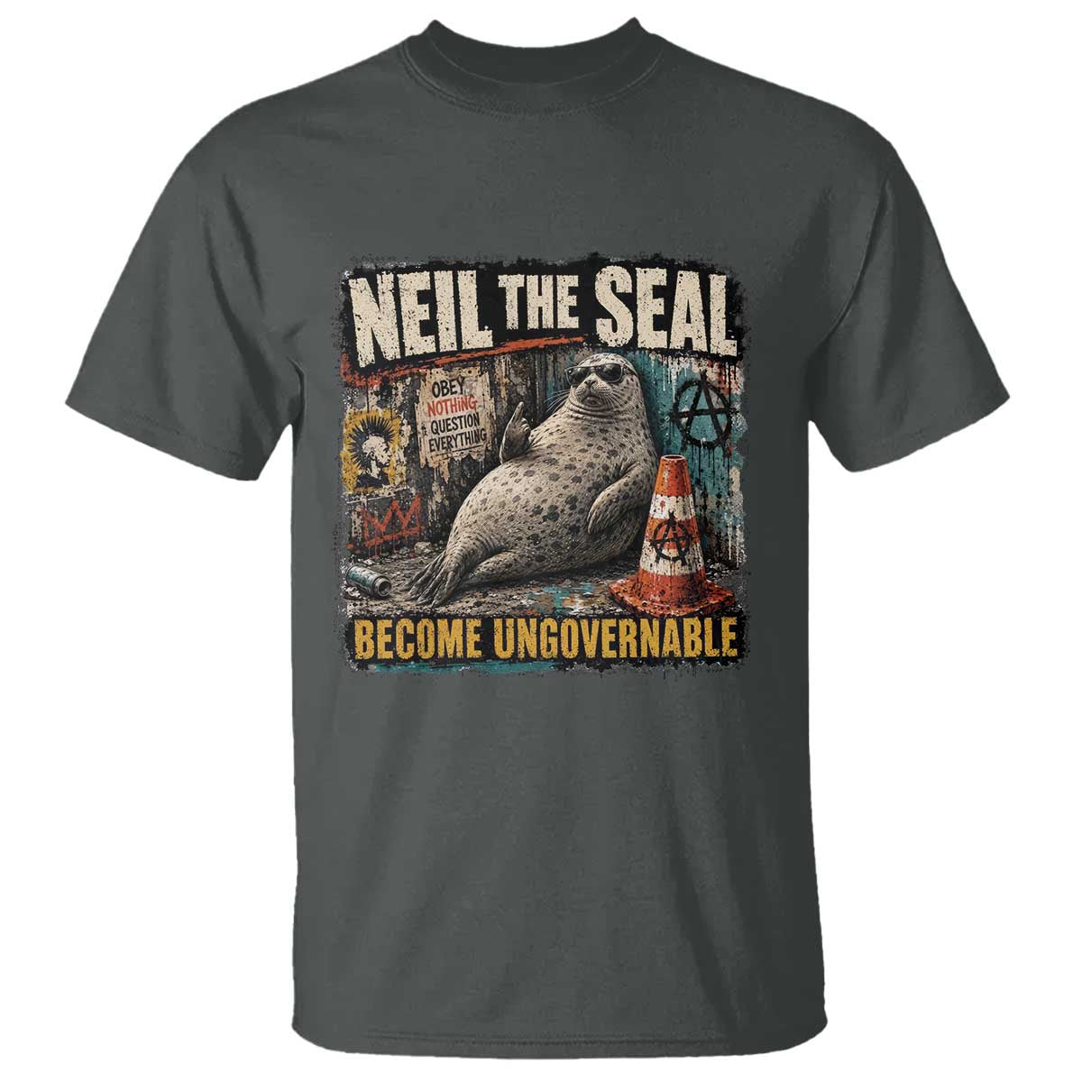 Edgy Neil the Seal Become Ungovernable Graffiti Graphic T Shirt Sarcastic Rebel Viral Chaotic Elephant Seal Sunglasses Meme