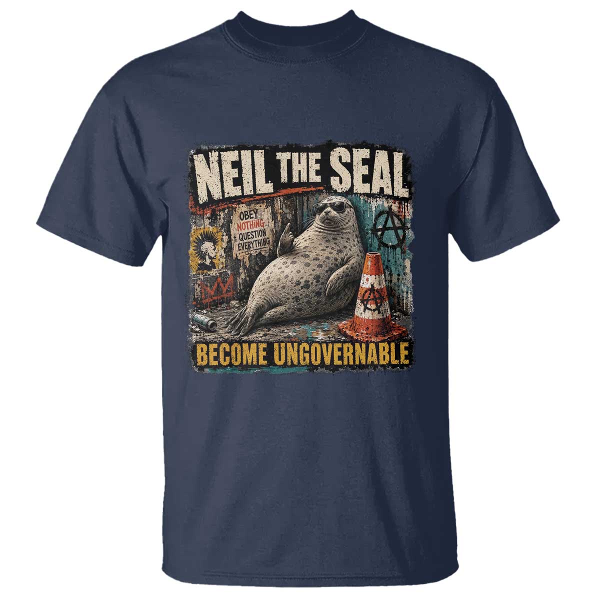 Edgy Neil the Seal Become Ungovernable Graffiti Graphic T Shirt Sarcastic Rebel Viral Chaotic Elephant Seal Sunglasses Meme
