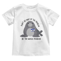 Funny Be The Whole Problem Neil the Seal Meme Toddler T Shirt Cute Sarcastic Elephant Seal with Name Tag