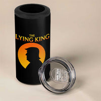 The Lying King Silhouette Sunrise Political Satire Parody Graphic 4 in 1 Can Cooler Tumbler