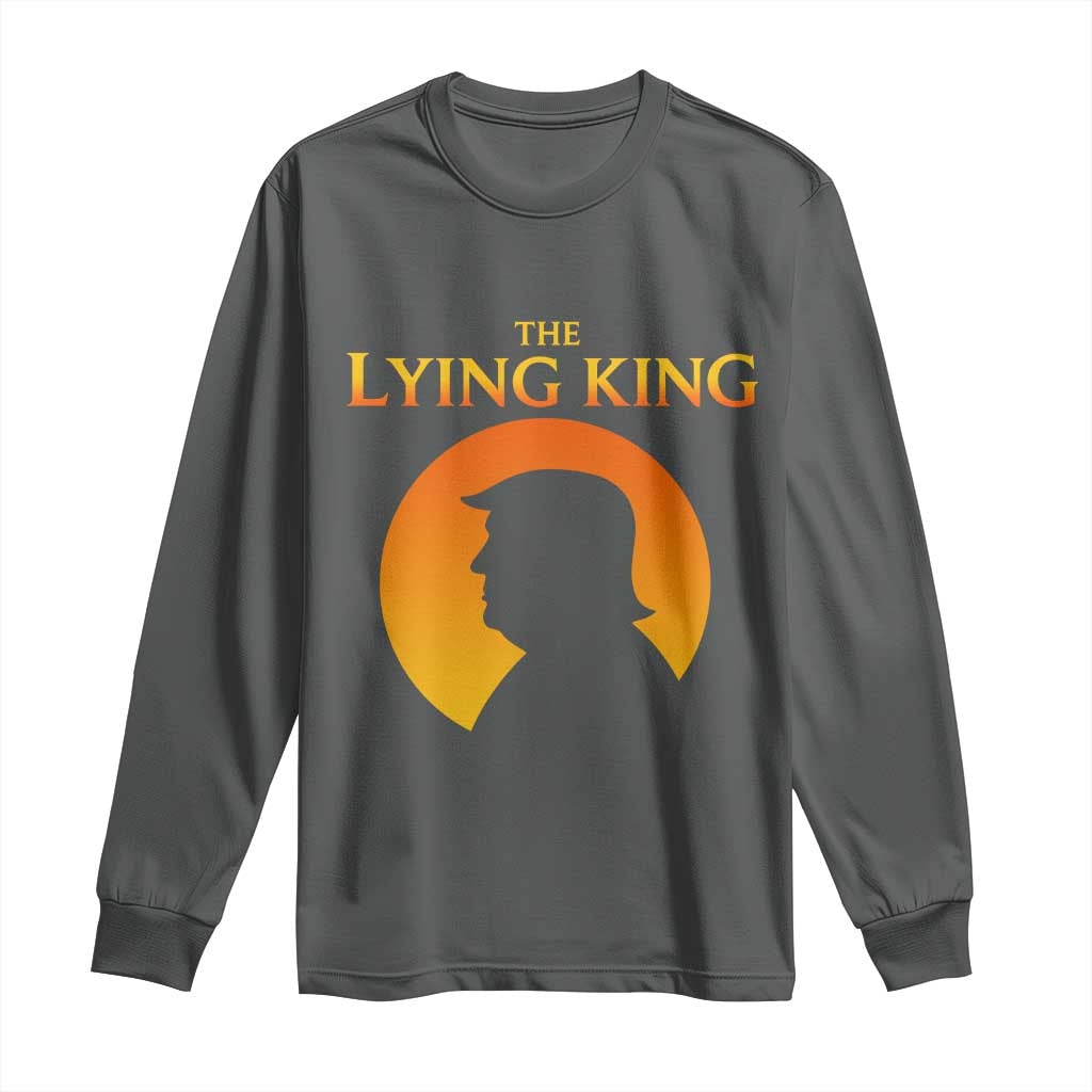 The Lying King Silhouette Sunrise Political Satire Parody Graphic Long Sleeve Shirt