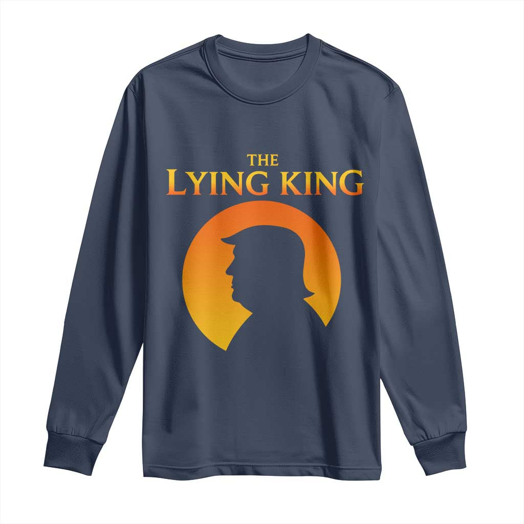 The Lying King Silhouette Sunrise Political Satire Parody Graphic Long Sleeve Shirt