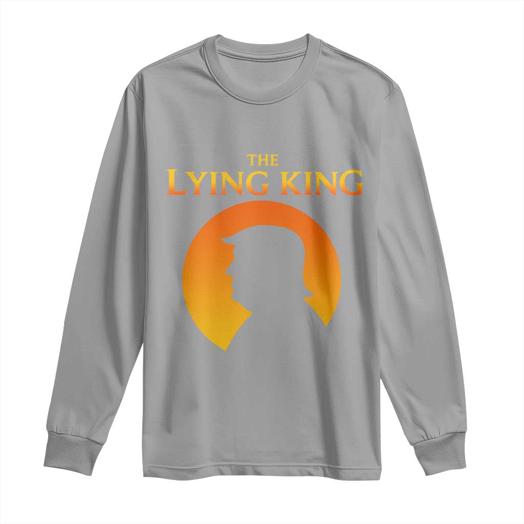 The Lying King Silhouette Sunrise Political Satire Parody Graphic Long Sleeve Shirt