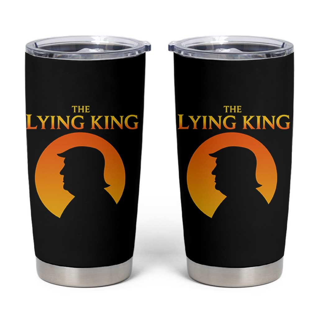 The Lying King Silhouette Sunrise Political Satire Parody Graphic Tumbler Cup