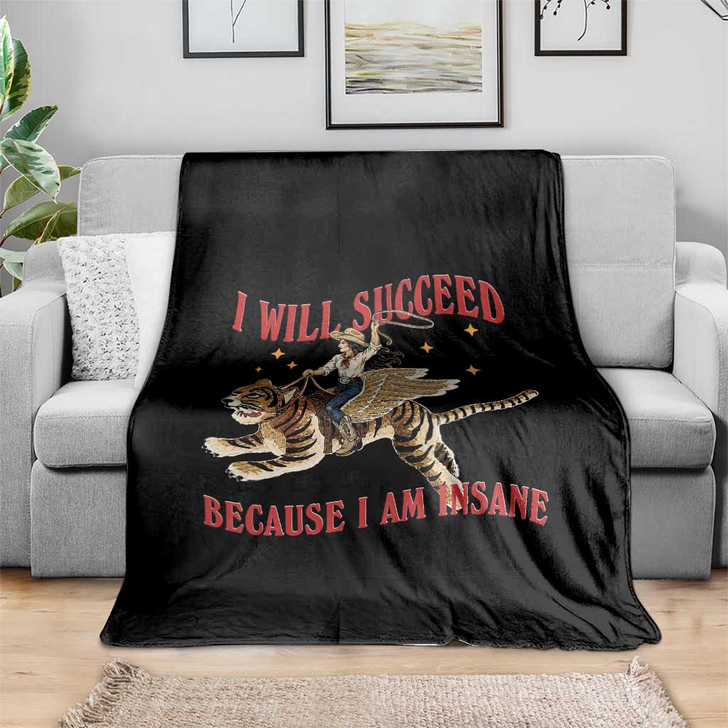 Vintage Western Cowgirl Riding Winged Tiger Graphic Throw Blanket I Will Succeed Because I Am Insane Chaotic Motivation Meme