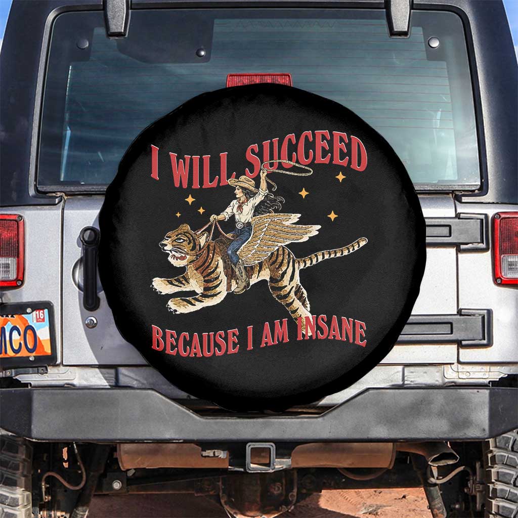 Vintage Western Cowgirl Riding Winged Tiger Graphic Spare Tire Cover I Will Succeed Because I Am Insane Chaotic Motivation Meme