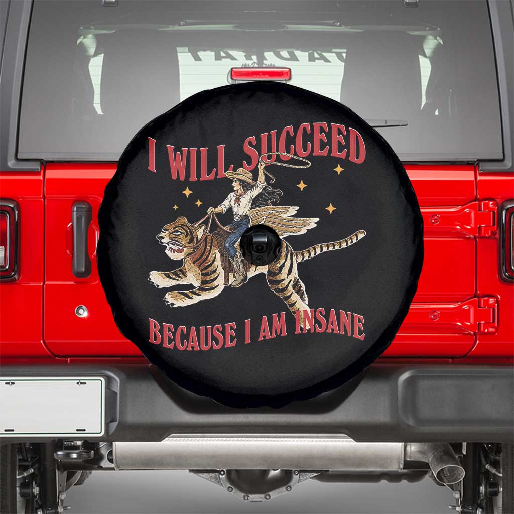 Vintage Western Cowgirl Riding Winged Tiger Graphic Spare Tire Cover I Will Succeed Because I Am Insane Chaotic Motivation Meme