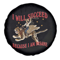 Vintage Western Cowgirl Riding Winged Tiger Graphic Spare Tire Cover I Will Succeed Because I Am Insane Chaotic Motivation Meme