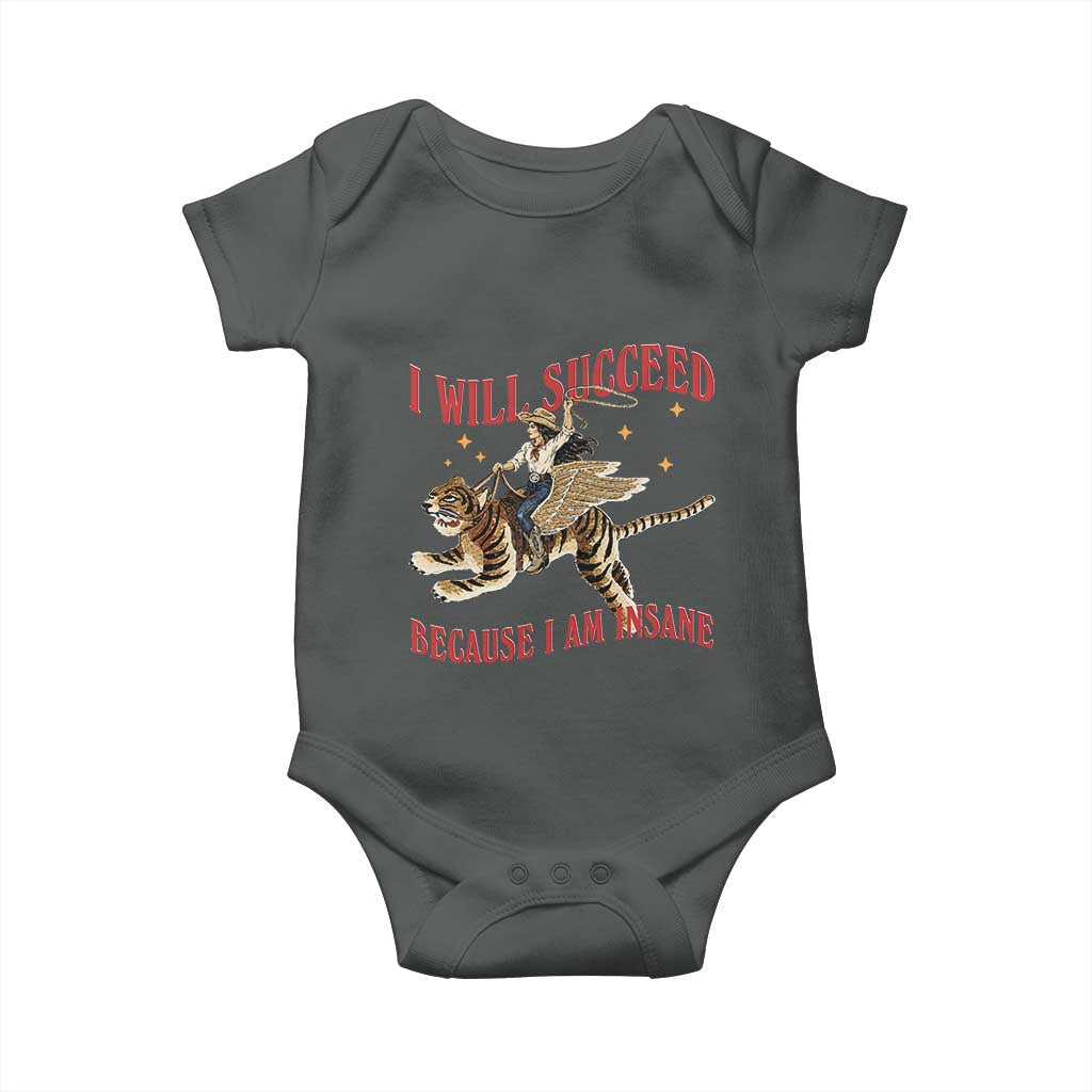 Vintage Western Cowgirl Riding Winged Tiger Graphic Baby Onesie I Will Succeed Because I Am Insane Chaotic Motivation Meme
