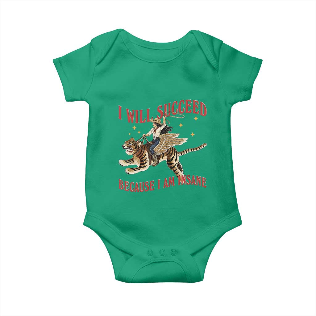 Vintage Western Cowgirl Riding Winged Tiger Graphic Baby Onesie I Will Succeed Because I Am Insane Chaotic Motivation Meme
