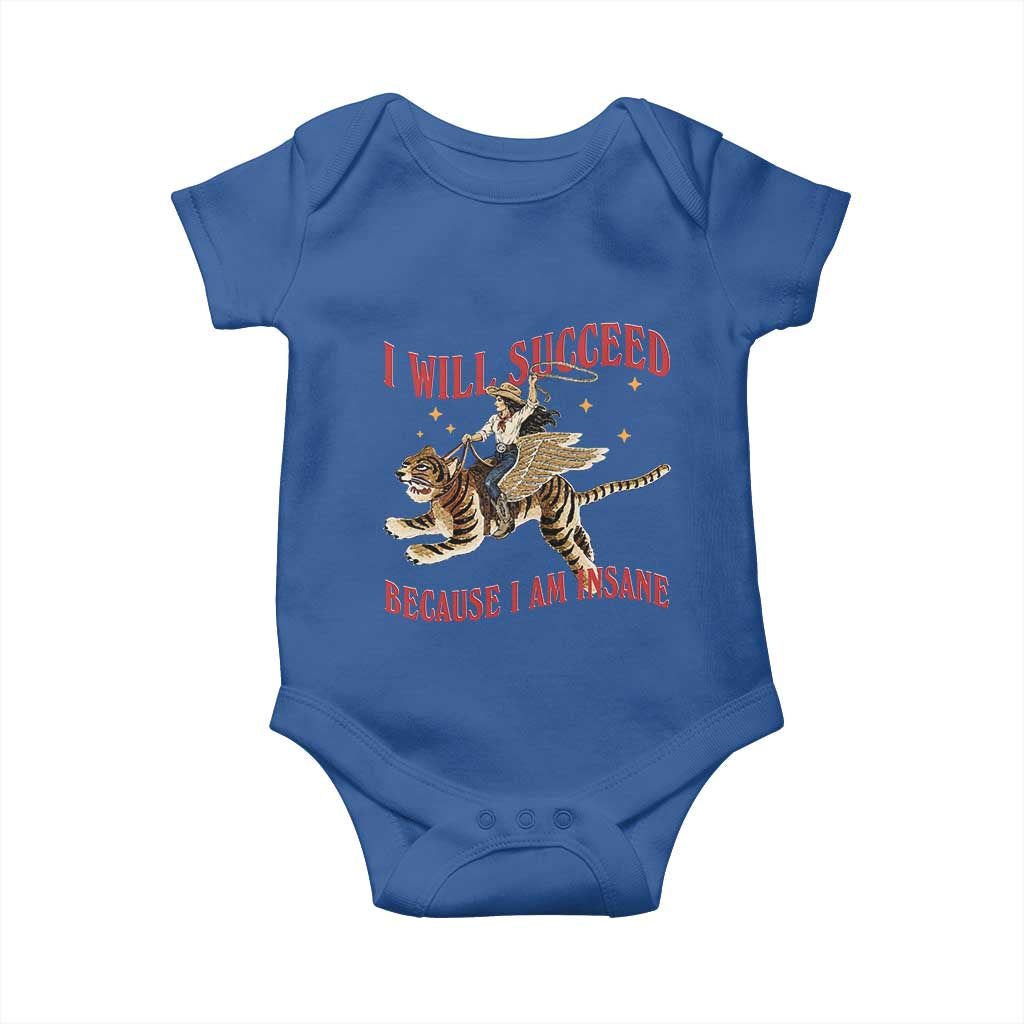 Vintage Western Cowgirl Riding Winged Tiger Graphic Baby Onesie I Will Succeed Because I Am Insane Chaotic Motivation Meme