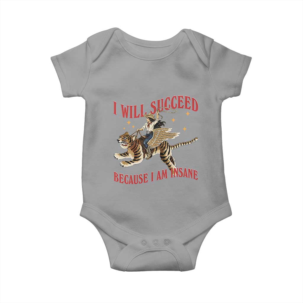 Vintage Western Cowgirl Riding Winged Tiger Graphic Baby Onesie I Will Succeed Because I Am Insane Chaotic Motivation Meme