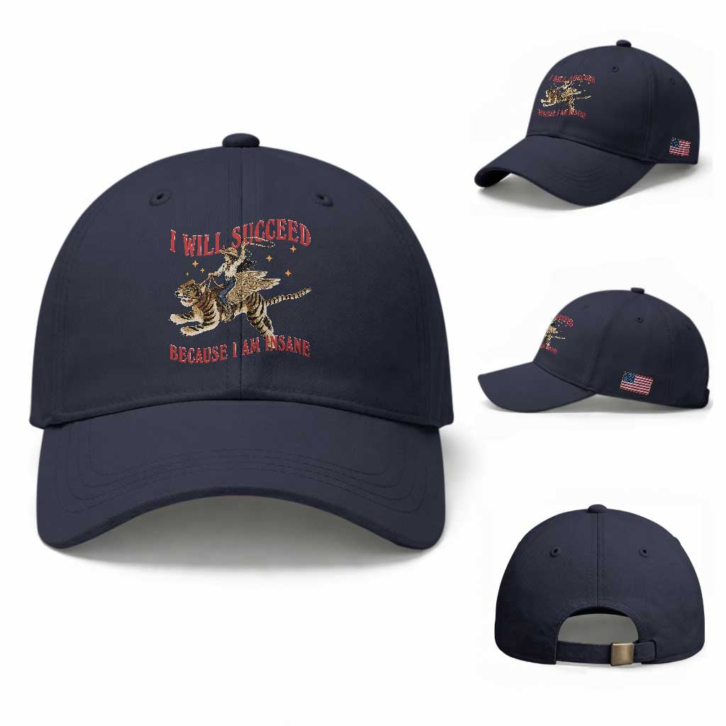 Vintage Western Cowgirl Riding Winged Tiger Graphic Baseball Cap I Will Succeed Because I Am Insane Chaotic Motivation Meme