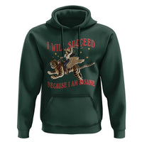 Vintage Western Cowgirl Riding Winged Tiger Graphic Hoodie I Will Succeed Because I Am Insane Chaotic Motivation Meme