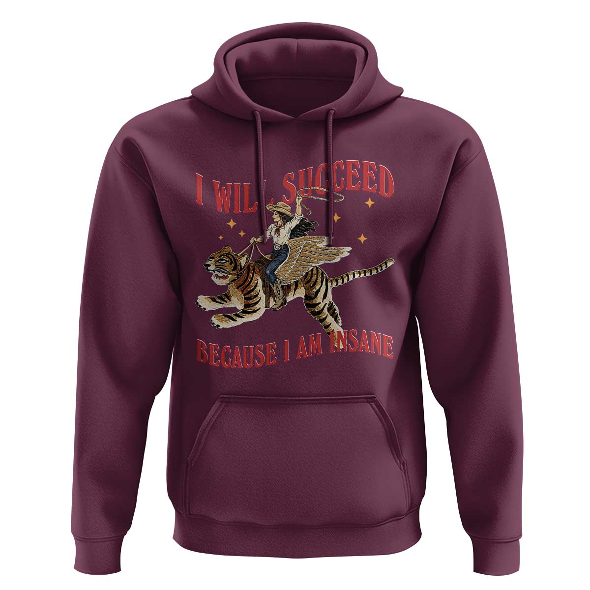 Vintage Western Cowgirl Riding Winged Tiger Graphic Hoodie I Will Succeed Because I Am Insane Chaotic Motivation Meme