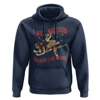Vintage Western Cowgirl Riding Winged Tiger Graphic Hoodie I Will Succeed Because I Am Insane Chaotic Motivation Meme