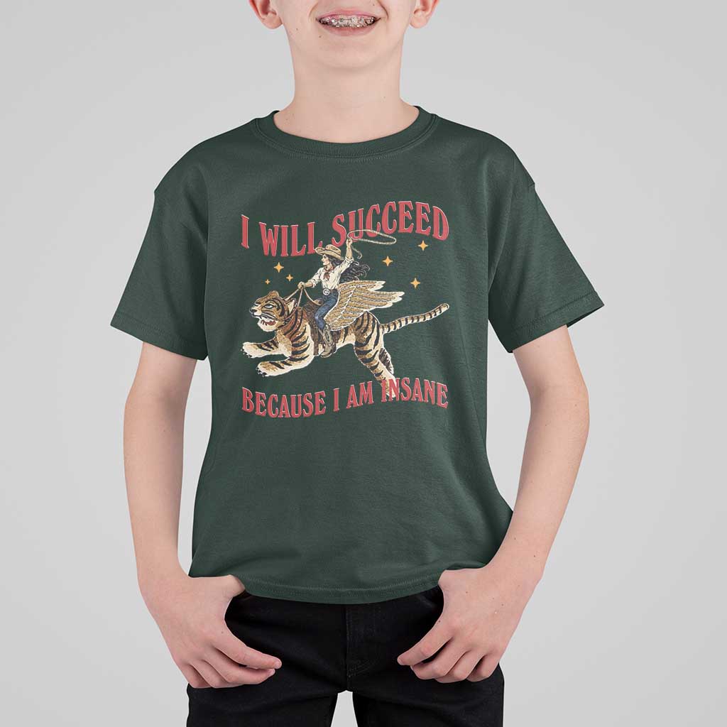 Vintage Western Cowgirl Riding Winged Tiger Graphic T Shirt For Kid I Will Succeed Because I Am Insane Chaotic Motivation Meme