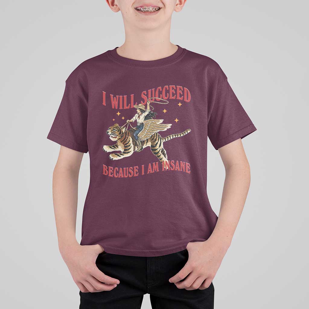 Vintage Western Cowgirl Riding Winged Tiger Graphic T Shirt For Kid I Will Succeed Because I Am Insane Chaotic Motivation Meme