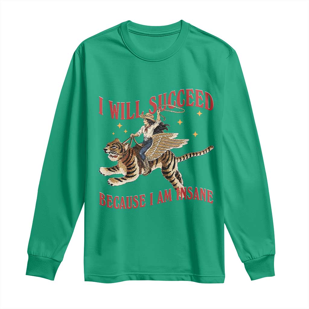 Vintage Western Cowgirl Riding Winged Tiger Graphic Long Sleeve Shirt I Will Succeed Because I Am Insane Chaotic Motivation Meme