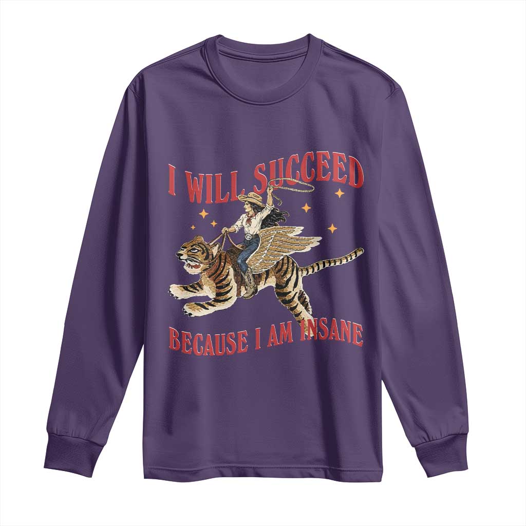 Vintage Western Cowgirl Riding Winged Tiger Graphic Long Sleeve Shirt I Will Succeed Because I Am Insane Chaotic Motivation Meme