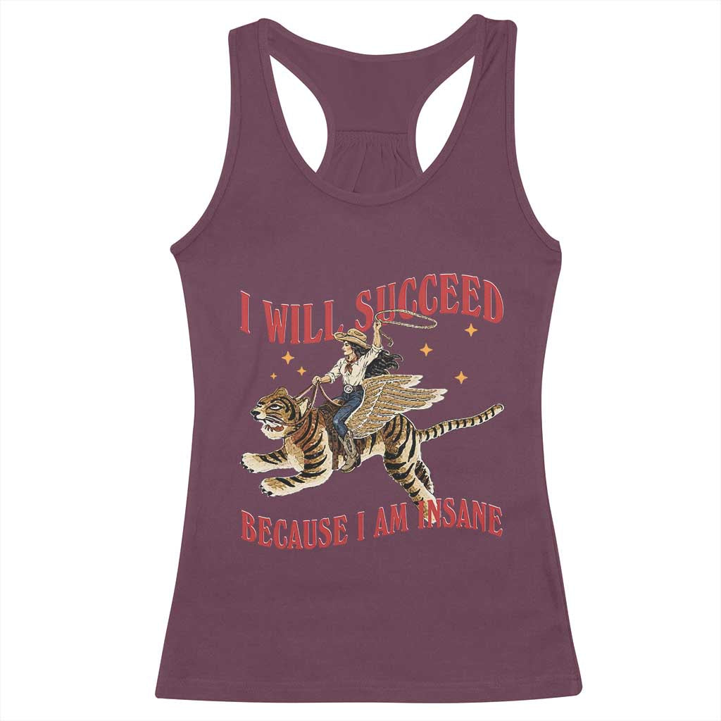 Vintage Western Cowgirl Riding Winged Tiger Graphic Racerback Tank Top I Will Succeed Because I Am Insane Chaotic Motivation Meme