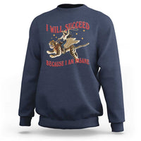 Vintage Western Cowgirl Riding Winged Tiger Graphic Sweatshirt I Will Succeed Because I Am Insane Chaotic Motivation Meme