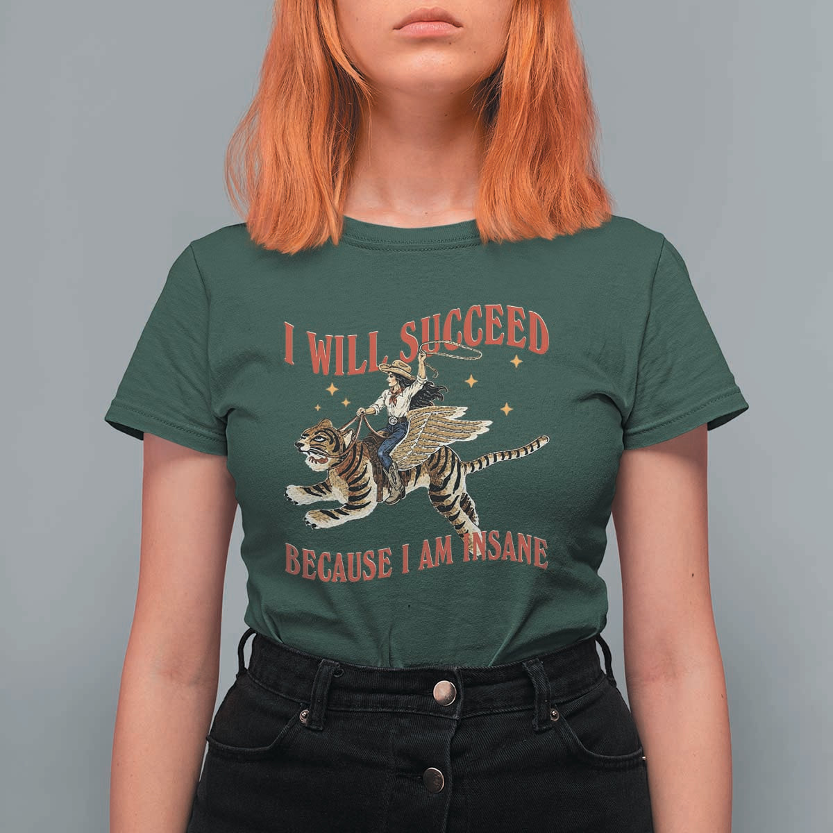 Vintage Western Cowgirl Riding Winged Tiger Graphic T Shirt For Women I Will Succeed Because I Am Insane Chaotic Motivation Meme