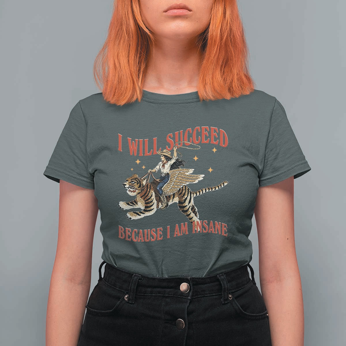 Vintage Western Cowgirl Riding Winged Tiger Graphic T Shirt For Women I Will Succeed Because I Am Insane Chaotic Motivation Meme