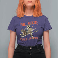 Vintage Western Cowgirl Riding Winged Tiger Graphic T Shirt For Women I Will Succeed Because I Am Insane Chaotic Motivation Meme