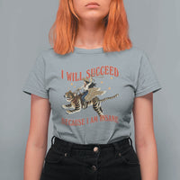 Vintage Western Cowgirl Riding Winged Tiger Graphic T Shirt For Women I Will Succeed Because I Am Insane Chaotic Motivation Meme