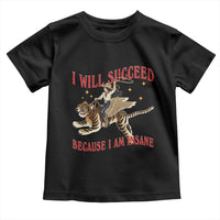 Vintage Western Cowgirl Riding Winged Tiger Graphic Toddler T Shirt I Will Succeed Because I Am Insane Chaotic Motivation Meme
