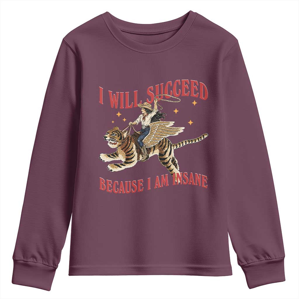 Vintage Western Cowgirl Riding Winged Tiger Graphic Youth Sweatshirt I Will Succeed Because I Am Insane Chaotic Motivation Meme
