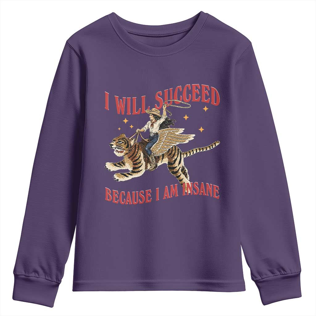 Vintage Western Cowgirl Riding Winged Tiger Graphic Youth Sweatshirt I Will Succeed Because I Am Insane Chaotic Motivation Meme